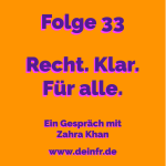 #deinfr Folge 33 – Recht. Klar. Für alle: Ein Gespräch mit Zahra Khan